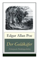 Der GoldkäFer (Schatzsuche-Detektivgeschichte) Edgar Allan Poe (U. A.) Buch 2018