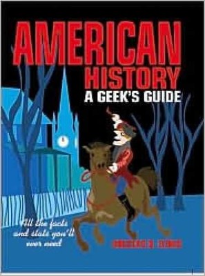 American History: A Geek's Guide - Paperback, by Lyons Douglas B.; - Very Good