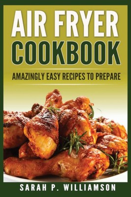 Sarah P. Williamson | Air Fryer Cookbook | Taschenbuch | Englisch (2021)
