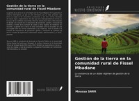 Moussa Sarr | GestióN De La Tierra En La Comunidad Rural De Fissel Mbadane