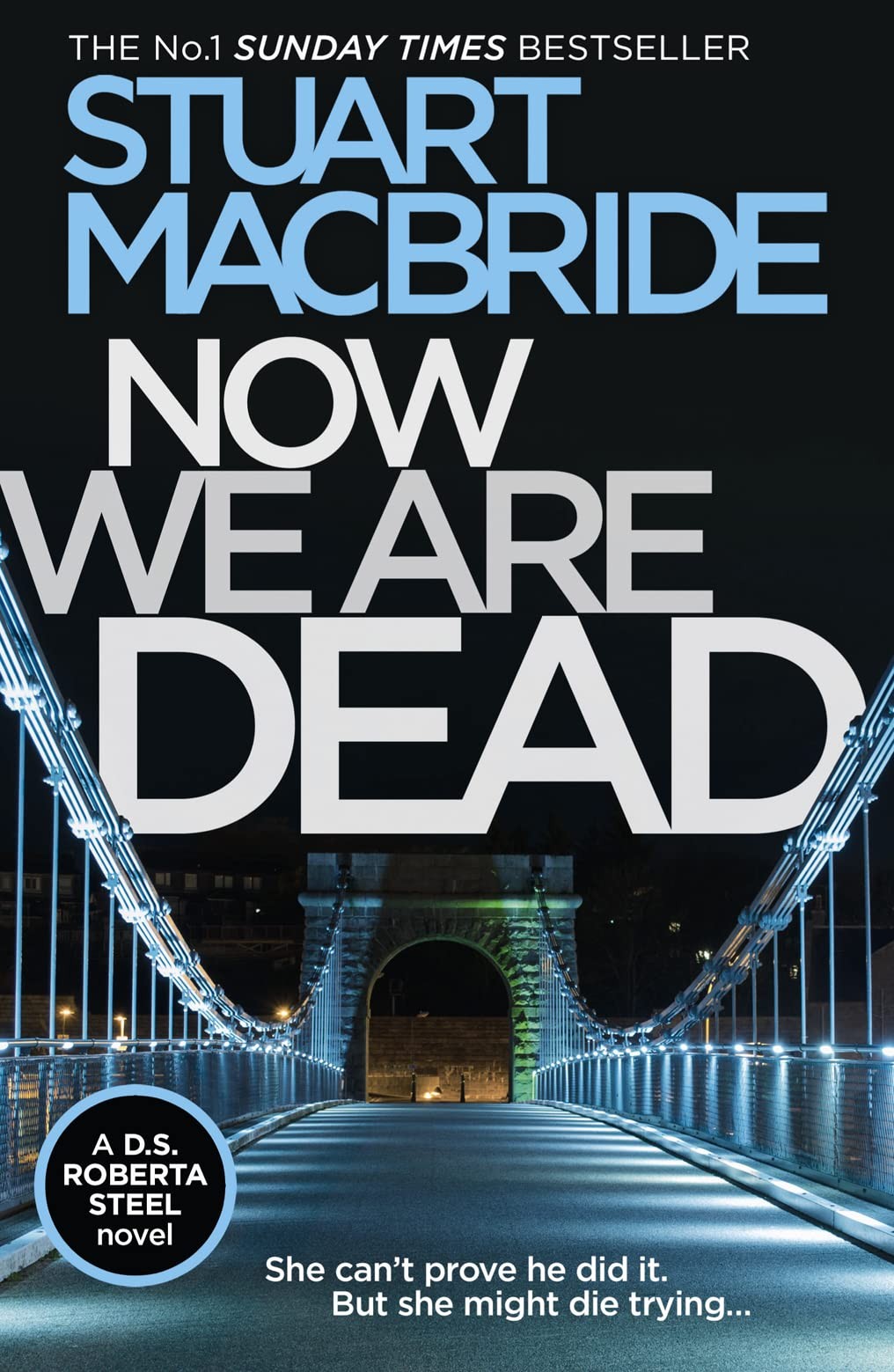 Now We Are Dead-Stuart MacBride, 9780008257101