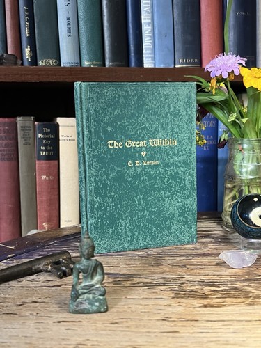 Cover of 1908 - The Great Within - Christian D Larson, New Thought / Rare Green Cloth