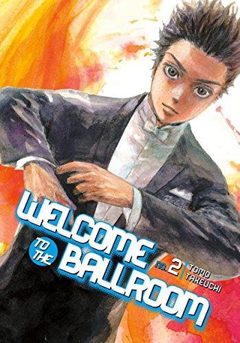 Welcome to the Ballroom 2 (WELCOME TO BALLROOM GN) - Takeuchi, Tomo