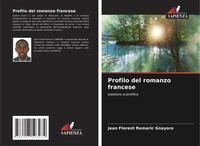 Jean Florent Romaric Gnayoro | Profilo Del Romanzo Francese | Taschenbuch (2024)