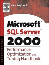 The Microsoft SQL Server 2000 Performance Optimization and Tuning