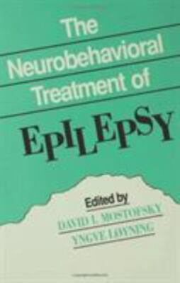 The Neurobehavioral Treatment of Epilepsy