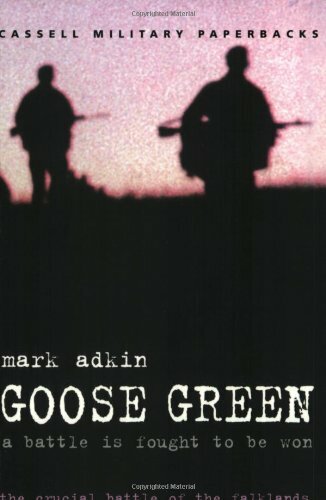Goose Green: A Battle is Fought to be Won (Cassell Military Pape - Picture 1 of 1