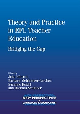 Theory and Practice in EFL Teacher Education: Bridging the Gap .