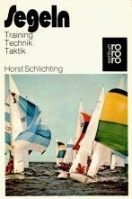 Segeln. (6306 586). Training, Technik, Taktik von Horst ... | Buch | Zustand gut - Bild 1 von 2
