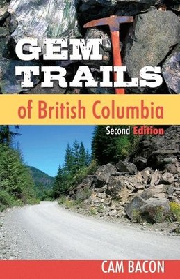 Cam Bacon Gem Trails of British Columbia (Taschenbuch)