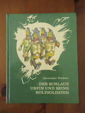 Alexander Wolkow: Der schlaue Urfin und seine Holzsoldaten. 6. Aufl. 1988. Buch