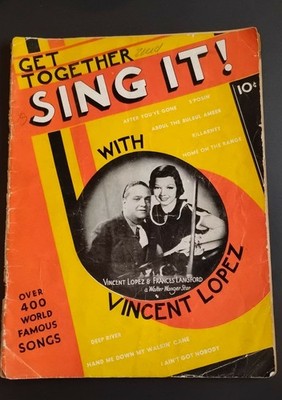 Vintage Song Hits Magazine ''Get Together Sing It!'' Magazine - Vincent Lopez 1936