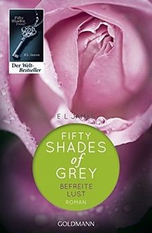 Shades of Grey 3/Befreite Lust  von James, E L | Buch | Zustand gut