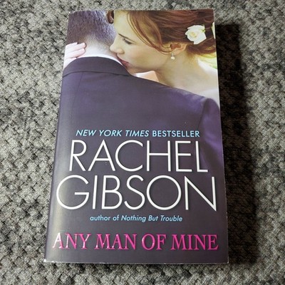 Any Man of Mine Rachel Gibson 2011 Paperback Book Romance