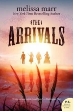 The Arrivals: A Paranormal Time Travel West- 0061826979, Melissa Marr, paperback