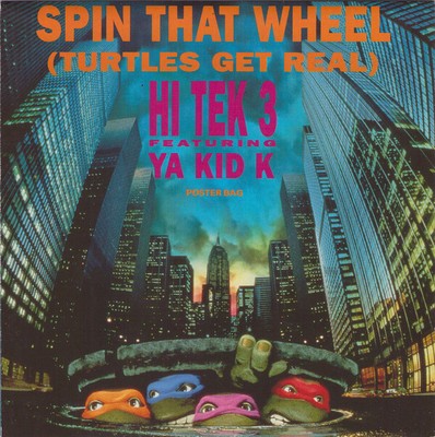 Hi Tek 3 mit Ya Kid K - Spin That Wheel (Schildkröten werden echt) (7 Zoll Pos)