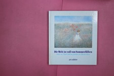 281781 Heide Dahl DIE WELT IST VOLL VON SOMMERLÜFTEN ars edition Bilder von