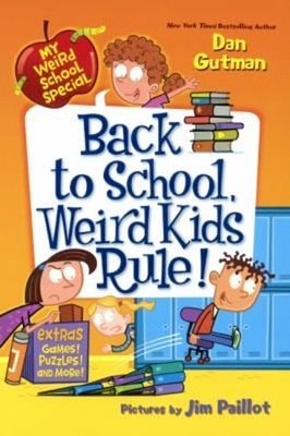 Back to School, Weird Kids Rule! Library Binding Dan Gutman