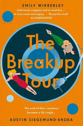Emily Wibberley Austin Siegemund-Broka The Breakup Tour (Tascabile)