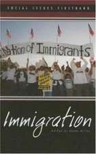 Immigration (Social Issues Firsthand) by Miller, Karen
