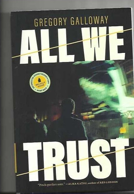 ALL WE TRUST - GREGORY GALLOWAY ARC 07/25  JUST THIEVES