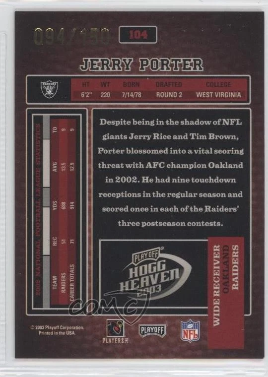 2003 Playoff Hogg Heaven Hogg Wild /150 Jerry Porter #104 - Image 2 of 2