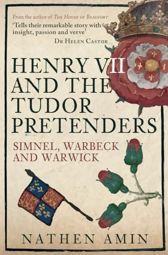 Henry VII and the Tudor Pretenders: Simnel, Warbeck, and Warwick.by Amin PB** - Image 6