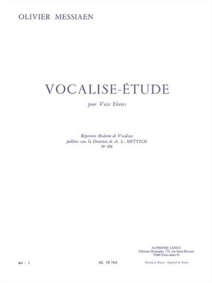 Vocalise Study, for high Voice Olivier Messiaen Vocal Score Vocal and Piano Alph