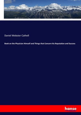 Book on the Physician Himself and Things that Concern his Reputation and Success