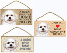 Bichon Frise Dog Sign Plaque 10"x5" House Home Spoiled Love