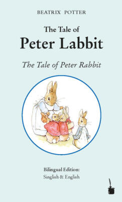 Peter Hase. The Tale of Peter Labbit / The Tale of Peter Rabbit | Beatrix Potter