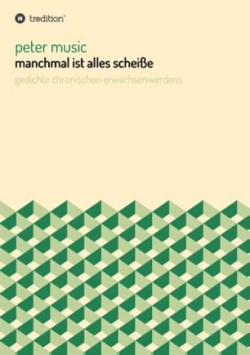 Thumbnail - Manchmal Ist Alles Scheiße Gedichte Des Erwachsenwerdens 4861