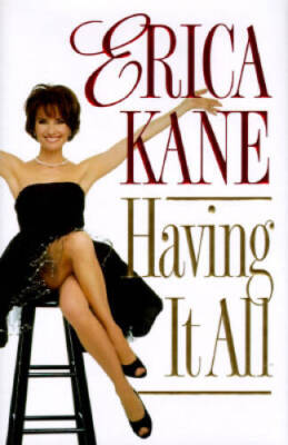 Having It All - Hardcover By Kane, Erica - GOOD