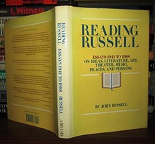 Reading Russell: Essays, 1941-1988 on Ideas, Literature, Art, Theater, Music, P