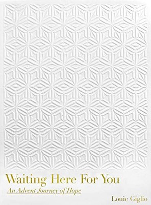 Louie Giglio Waiting Here for You (Hardback)