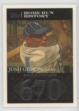 2007 Topps Home Run History Josh Gibson Josh Gibson #JG84 HOF 0ei4