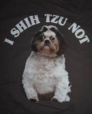 Delta Label - Sayings "I SHIH TZU NOT" XL T-Shirt SHIH TZU Dog