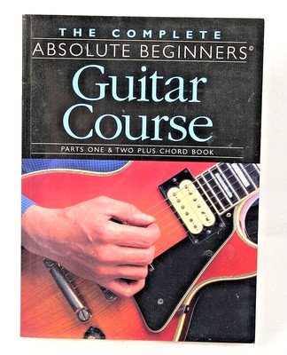 The Complete Absolute Beginners' Guitar Course, NO CD INCLUDED.  BOOK ONLY