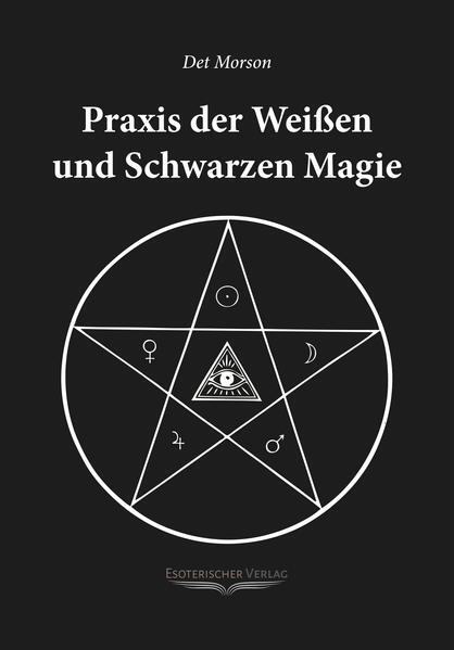 Thumbnail - Praxis Der Weissen Und Schwarzen Magie | Det Morson | 2019 | Deutsch