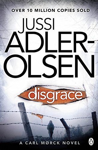 Disgrace (Department Q 2) By Jussi Adler-Olsen. 9781405912662