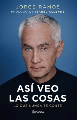 Jorge Ramos Así Veo Las Cosas: Lo Que Nunca Te Conté / (Taschenbuch) (US IMPORT)