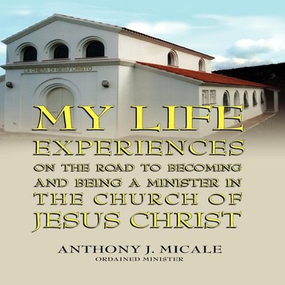 My Life Experiences on the Road to Becoming and Being a Minister