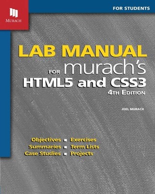 Lab Manual for Murach's HTML5 and CSS3 - Ruvalcaba, Zak|Boehm, Anne - Very G...