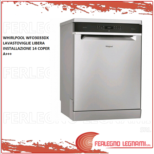 LAVASTOVIGLIE CAPACITA' 14 COPERTI CLASSE A+++ COLORE INOX WHIRLPOOL  WFO3O33DX | eBay
