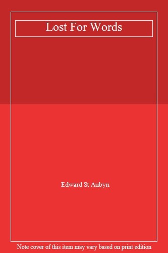 Lost For Words By Edward St Aubyn. 9780330454230