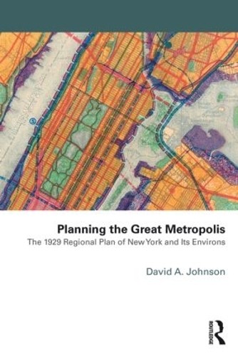 Planning the Great Metropolis by David Johnson - 9781138885721