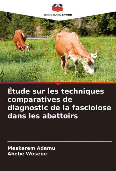 ÉTude Sur Les Techniques Comparatives De Diagnostic De La Fasciolose Dans Les...-image