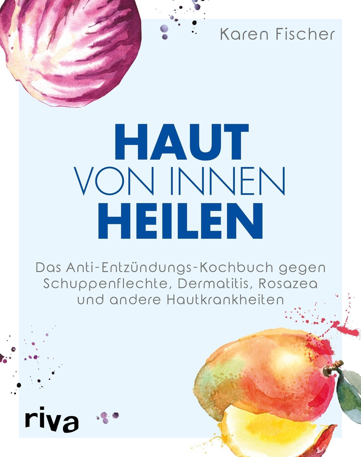 Thumbnail - Karen Fischer | Haut Von Innen Heilen | Taschenbuch | Deutsch (2019) |