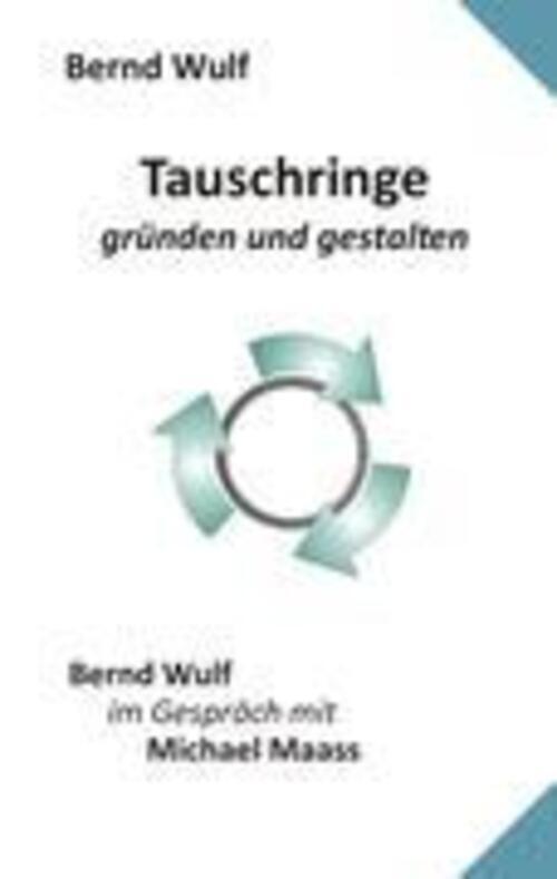 Thumbnail - Tauschringe Gründen Und Gestalten Bernd Wulf Taschenbuch Paperback 84