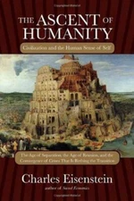 The Ascent of Humanity Civilization and the Human Sense of S Format: Hardback